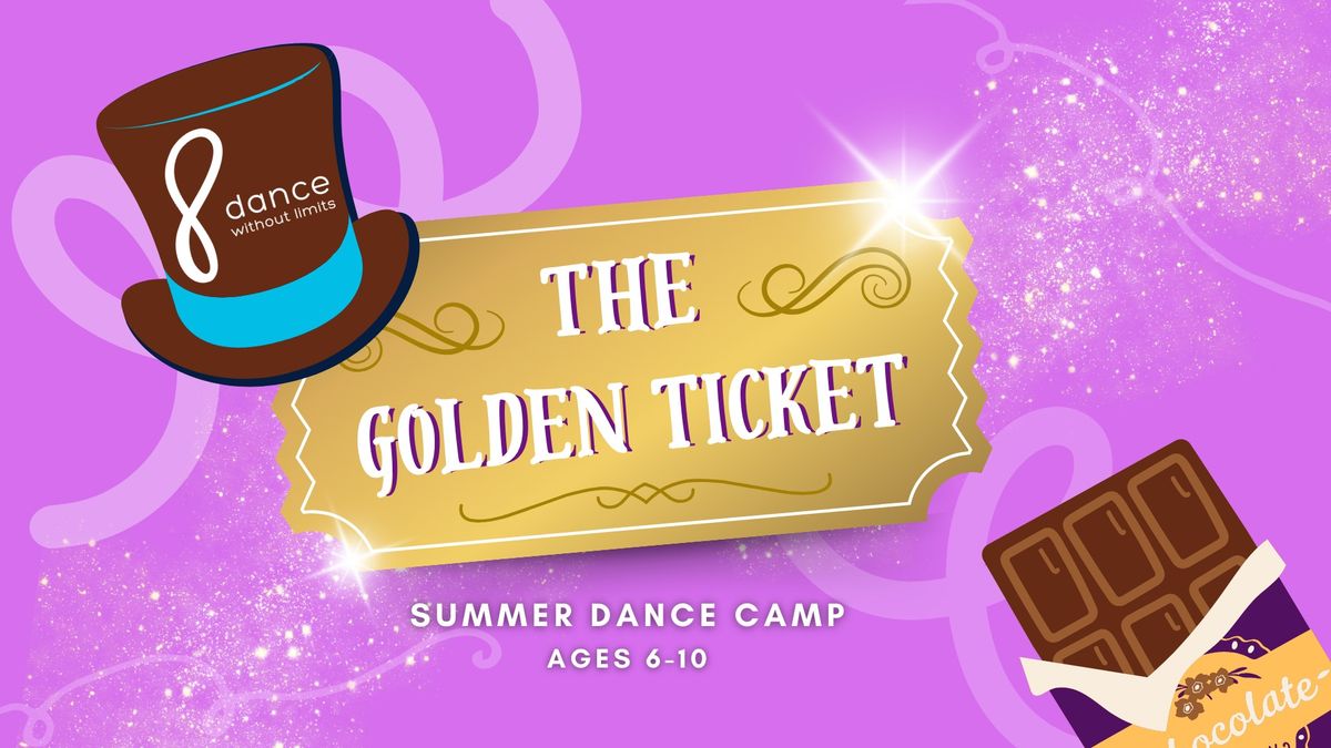 The Golden Ticket Summer Dance Camp
