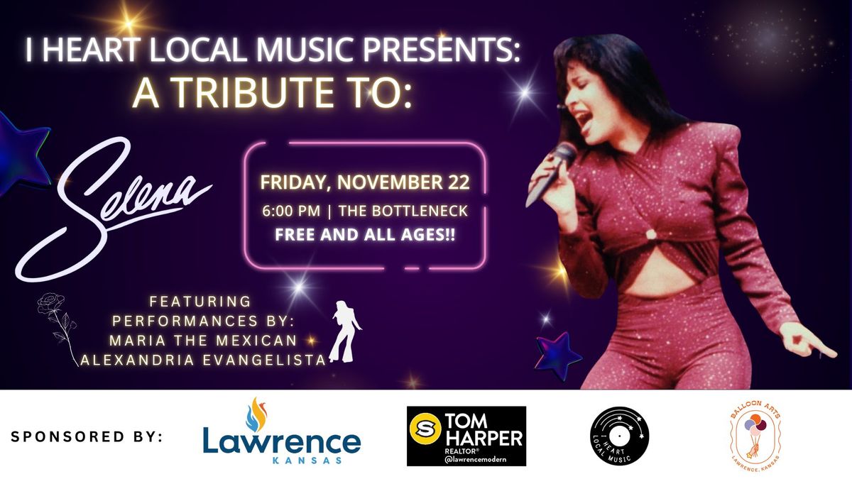 I Heart Local Music Presents: A Tribute to Selena (Free, all ages)