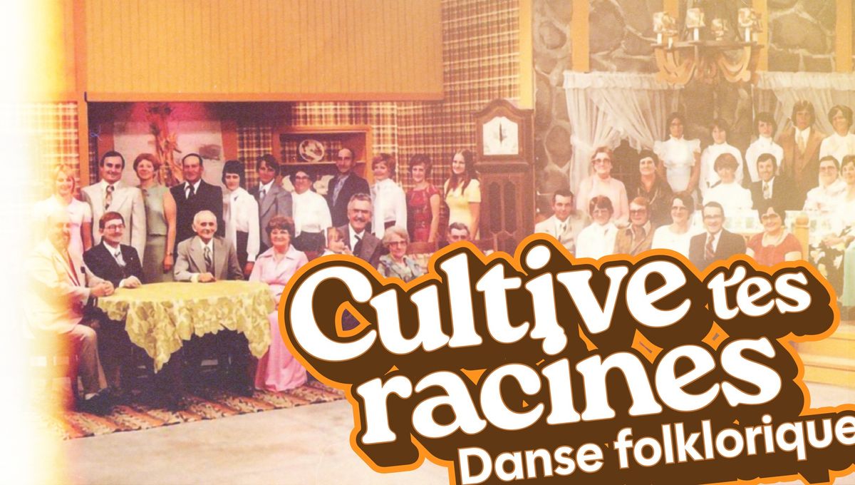 Cultive tes racines : danse folklorique