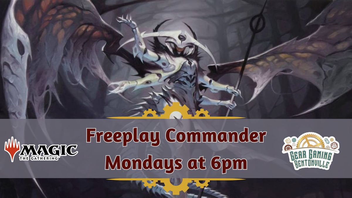 Gear Bentonville - Monday Commander Freeplay