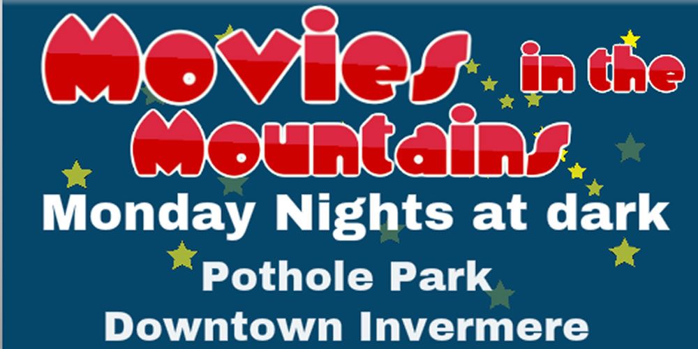 Movies in the Mountains- Monday Nights in July & August