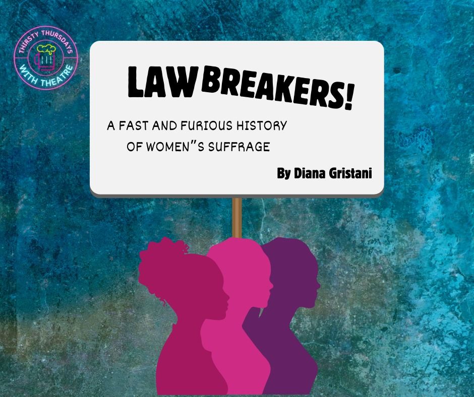 Lawbreakers! (a fast and furious history of women\u2019s suffrage) By Diana Grisanti