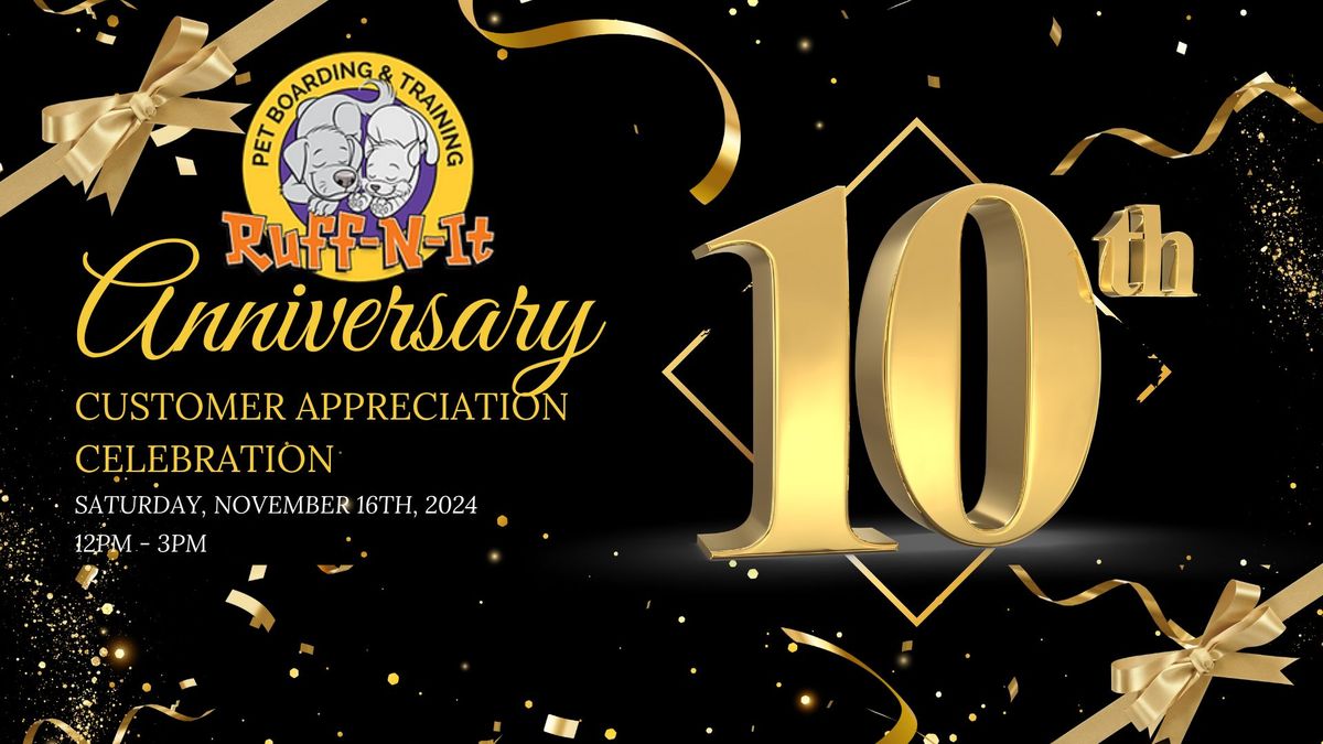 10 Year Anniversary Customer Appreciation Celebration!