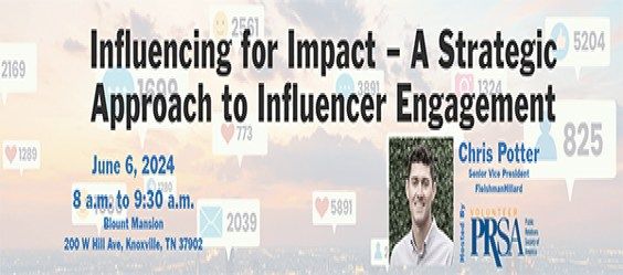Influencing for Impact \u2013 A Strategic Approach to Influencer Engagement