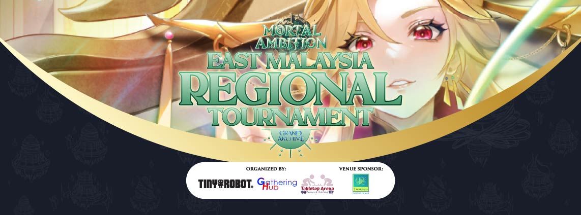 Grand Archive Mortal Ambition East Malaysia Regional Tournament