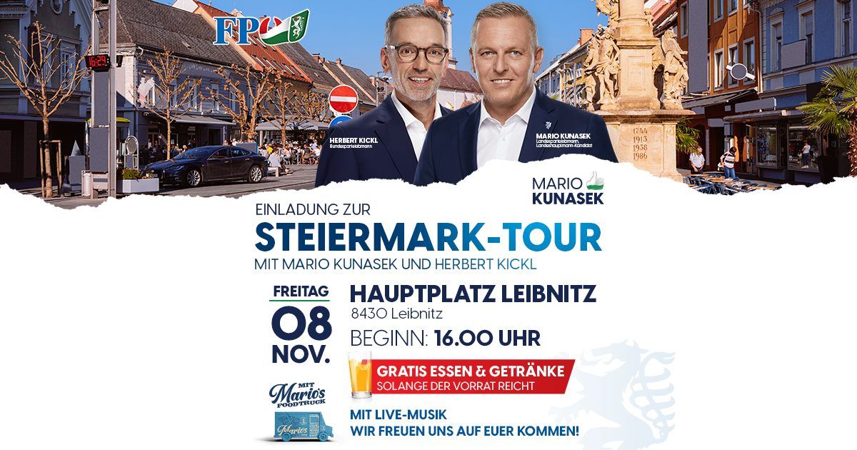 FP\u00d6-Steiermark-Tour mit Mario Kunasek und Herbert Kickl in Leibnitz! | 8. November 2024