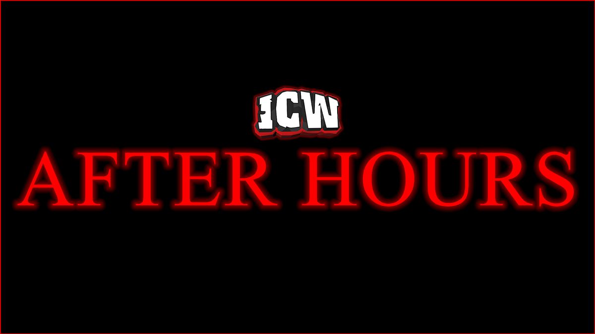 ICW: After Hours - Night 1