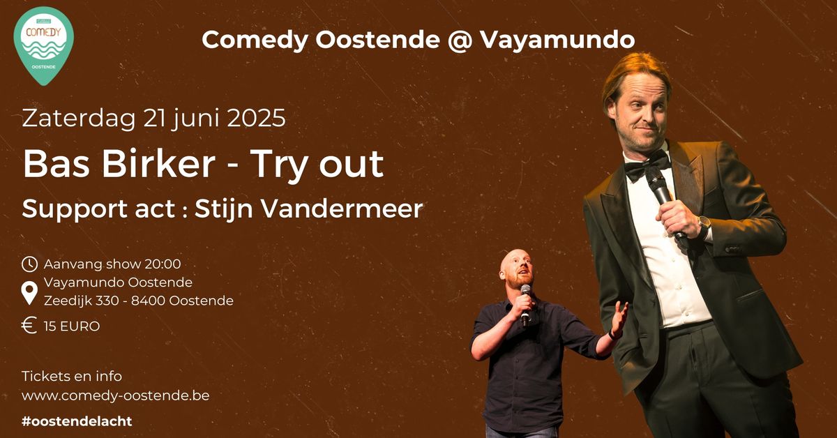 Comedy Oostende @ Vayamundo - Bas Birker en Stijn Vandermeeren