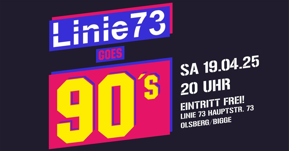 Linie 73 goes 90\u00b4s