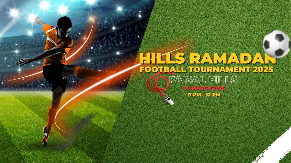 Hills Ramadan Football Tournament 2025