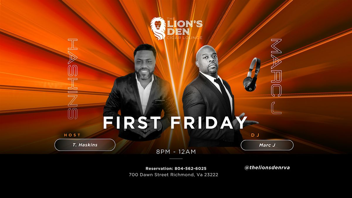 First Fridays: DJ Marc J & Host T. Haskins at The Lion\u2019s Den RVA