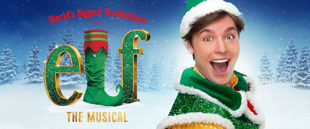 Elf The Musical at P&J Live