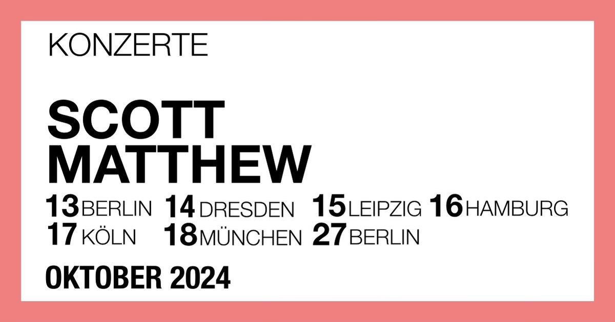 Scott Matthew | Berlin \u2022 Bar jeder Vernunft