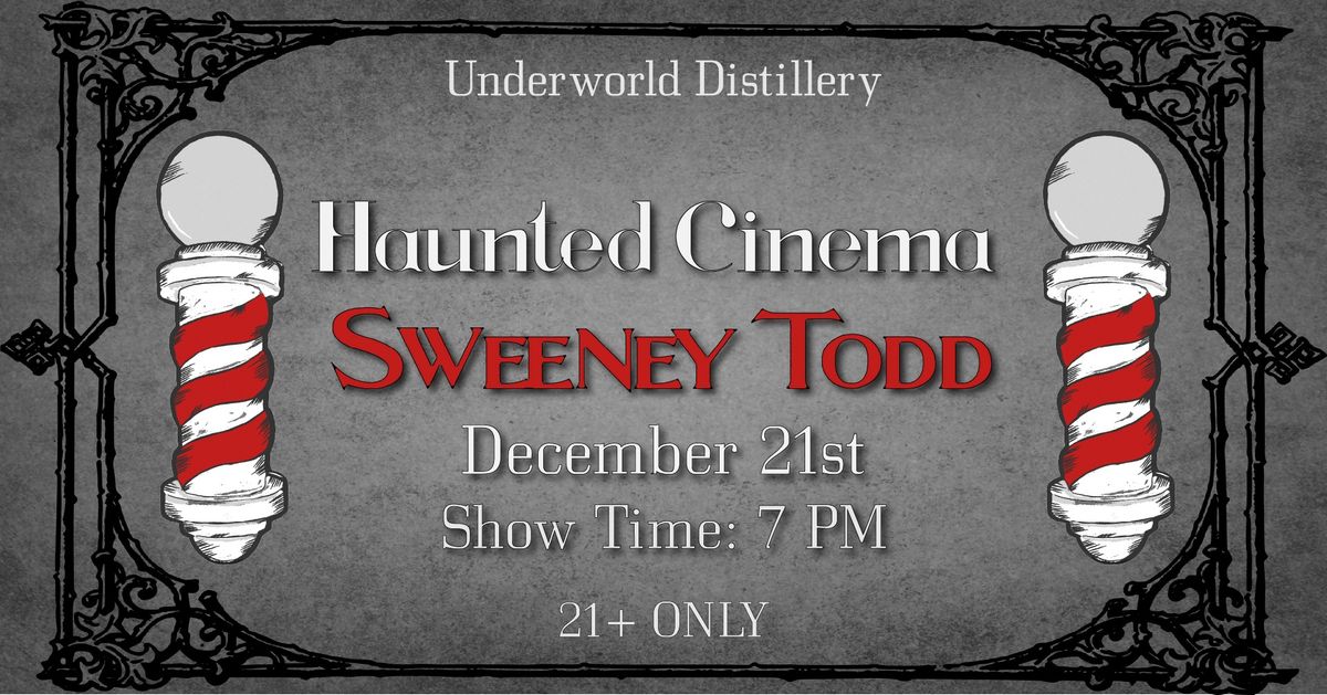 Haunted Cinema - Sweeney Todd