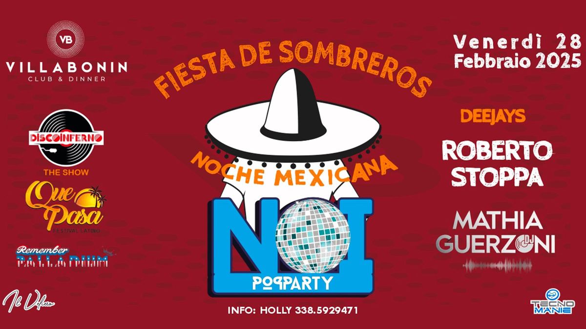 NOI POP PARTY - FIESTA DE SOMBREROS @VillaBonin