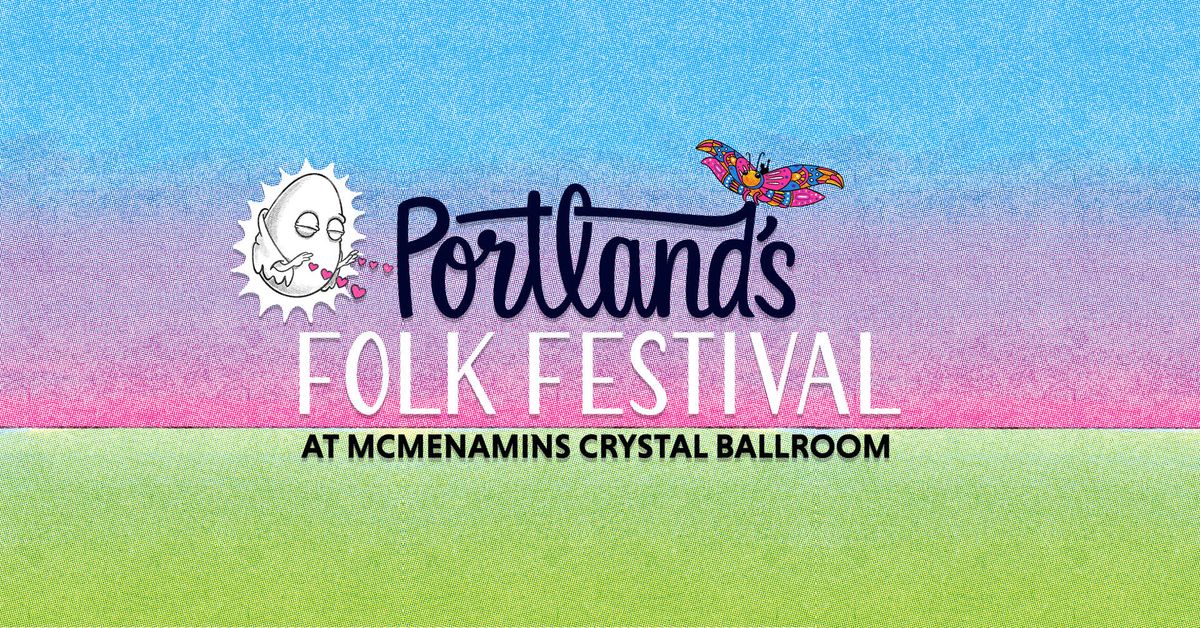 2025 Portland's Folk Festival at Crystal Ballroom