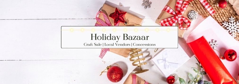 Annual Holiday Bazaar