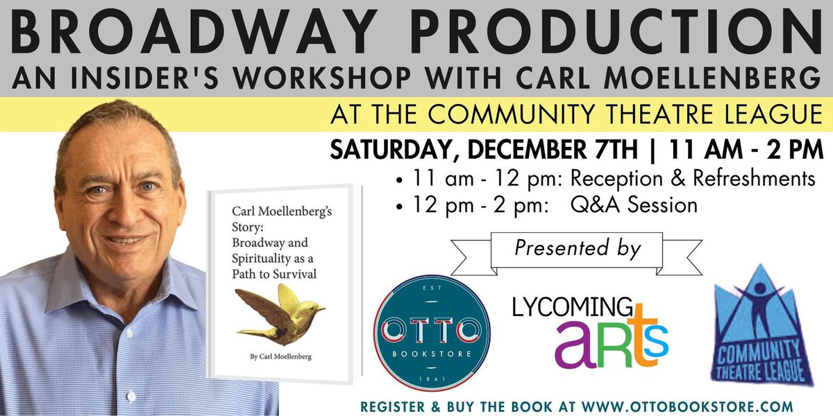 Broadway Production: An Insider's Workshop with Carl Moellenberg