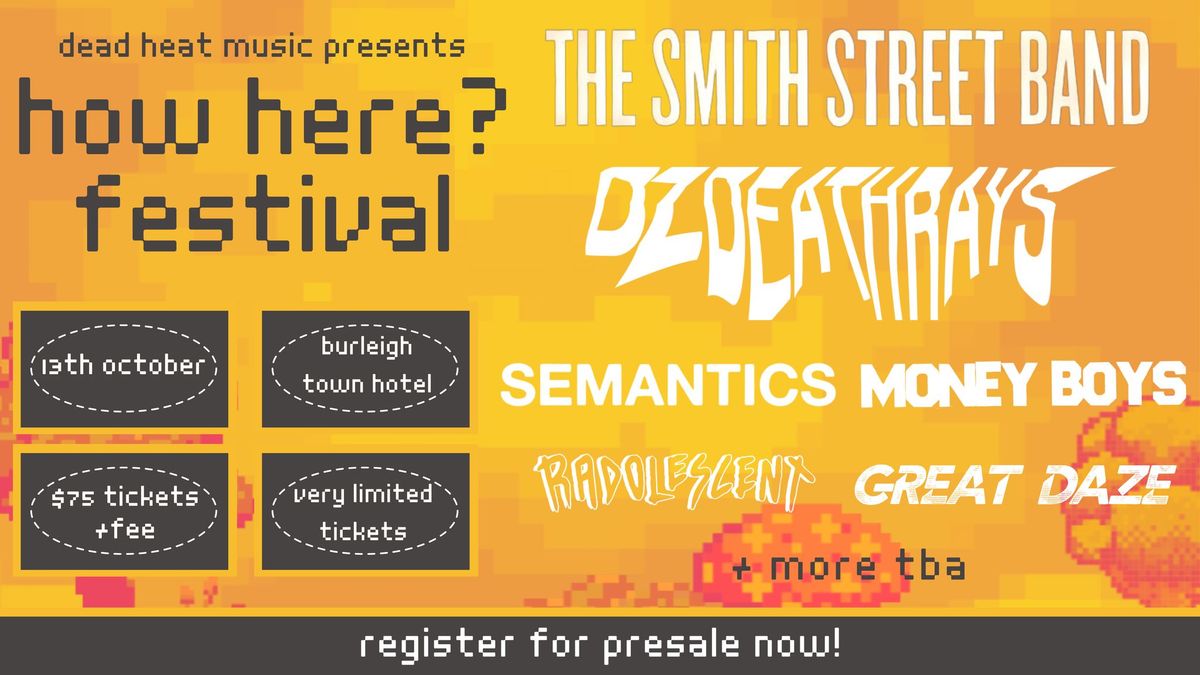 How Here? Festival 2024 feat. The Smith Street Band, DZ Deathrays & loads more