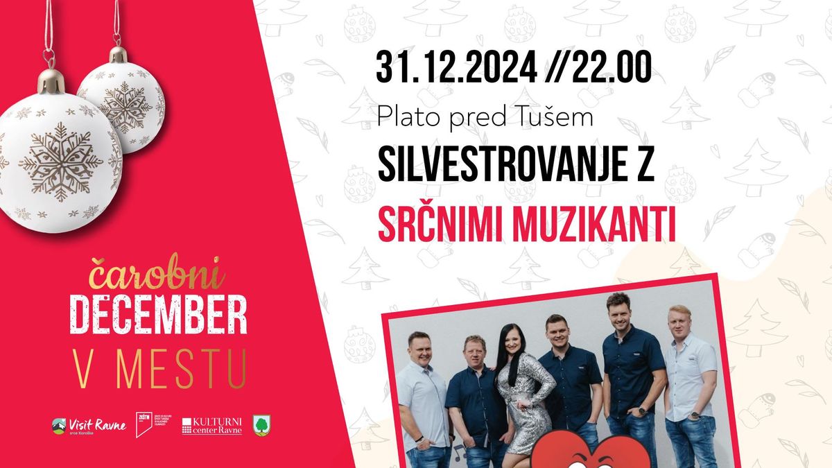 Silvestrovanje z Sr\u010dnimi muzikanti \/\/ Ravne na Koro\u0161kem