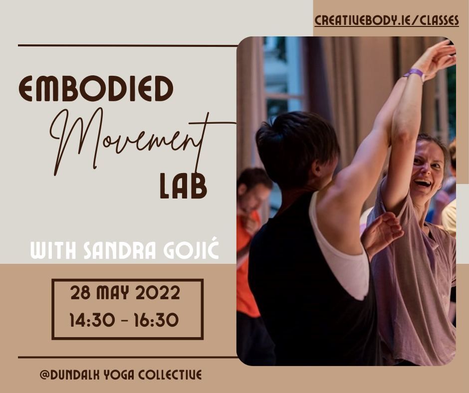 Embodied Lab Heloise Embodied Movement Lab, Dundalk Yoga Collective, 28 May 2022