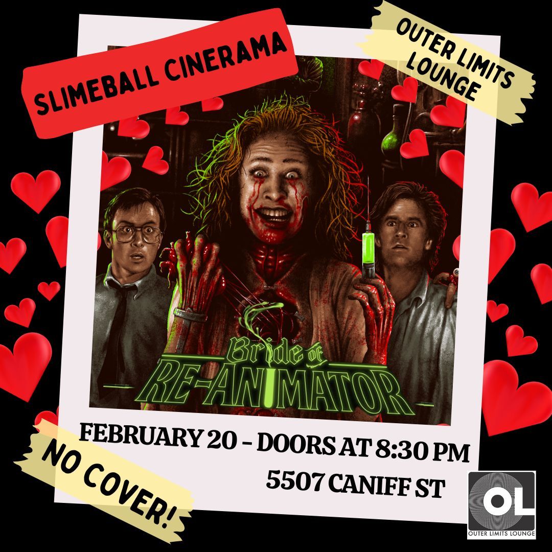 Bride of Re-Animator -  FREE Screening - Slimeball Cinerama