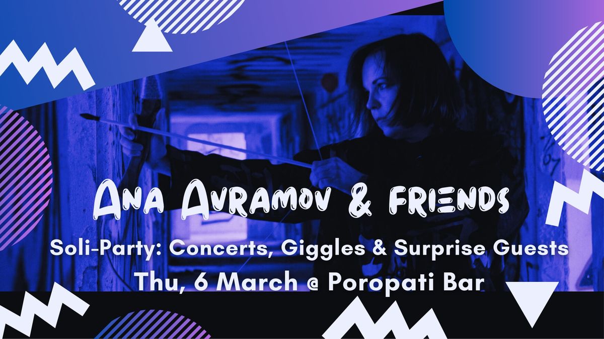 *SOLI-PARTY* Ana Avramov & Friends 