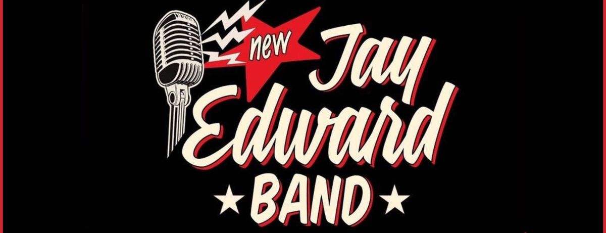 The New Jay Edward Band LIVE!