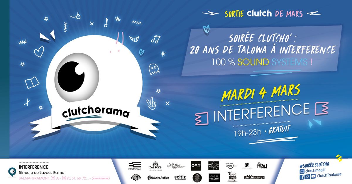 Soir\u00e9e Clutcho\u2019 : 20 ans de Talowa \u00e0 Interference !