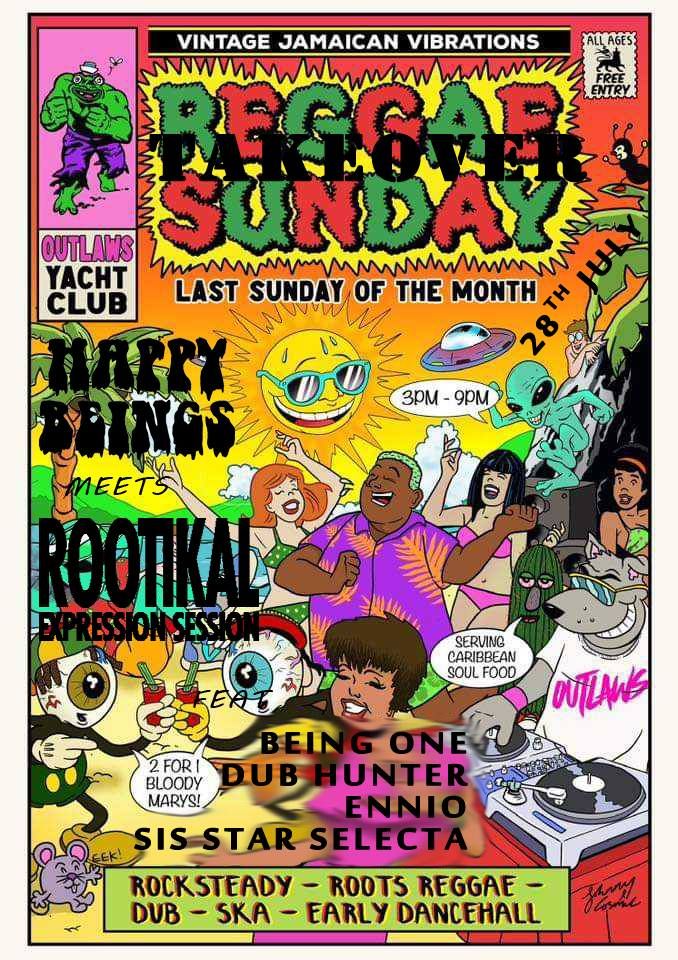 Reggae Sunday Takeover: Happy Beings meets Rootikal Expression Sessions