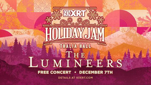 93XRT Holiday Jam featuring The Lumineers @ Thalia Hall
