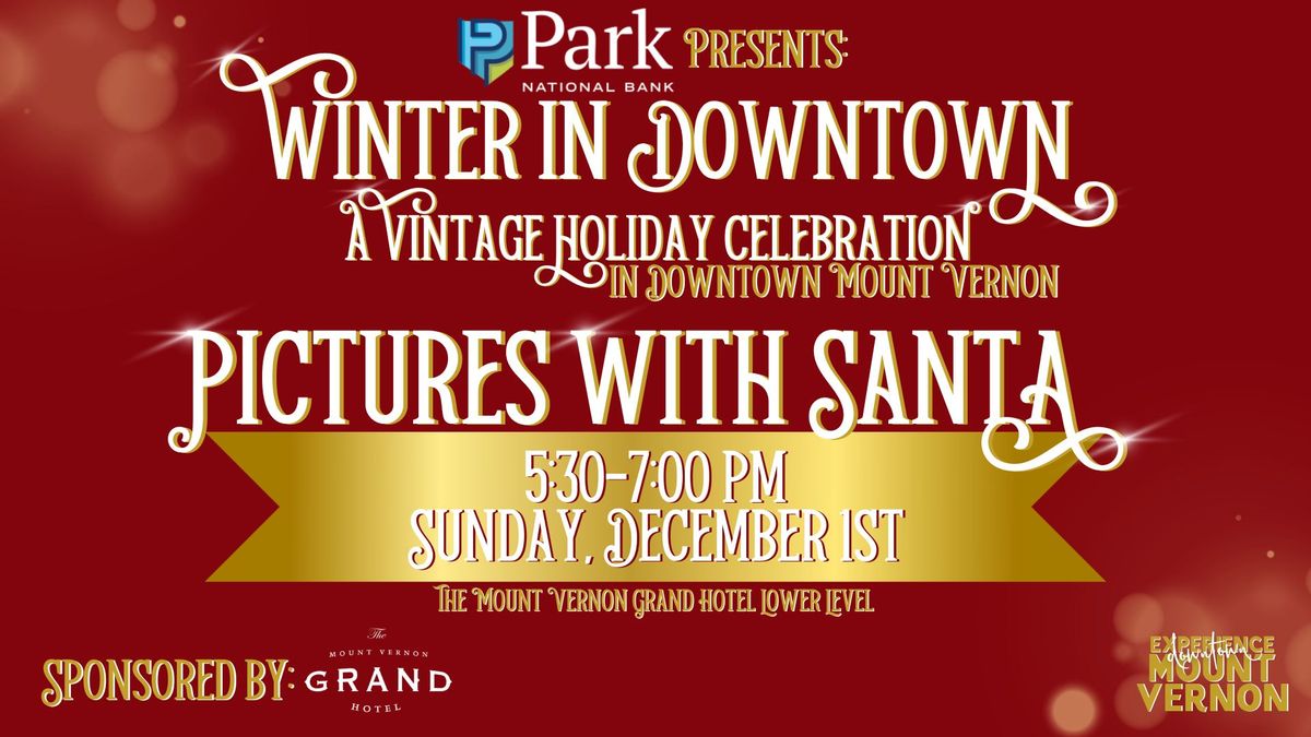 Pictures with Santa sponsored by the Mount Vernon Grand Hotel