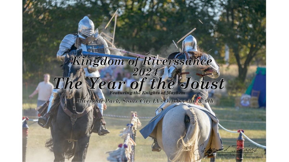 Kingdom of Riverssance - Year of the Joust!