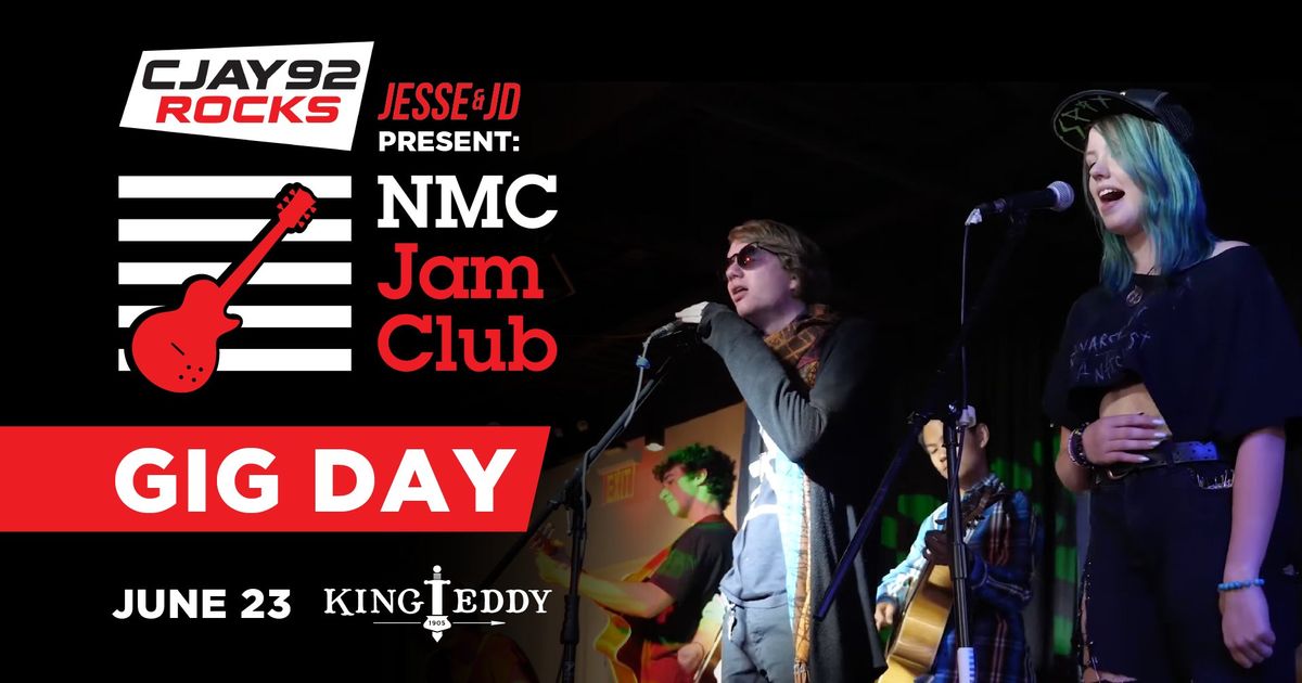 CJAY 92\u2019s Jesse & JD present NMC Jam Club Gig Day