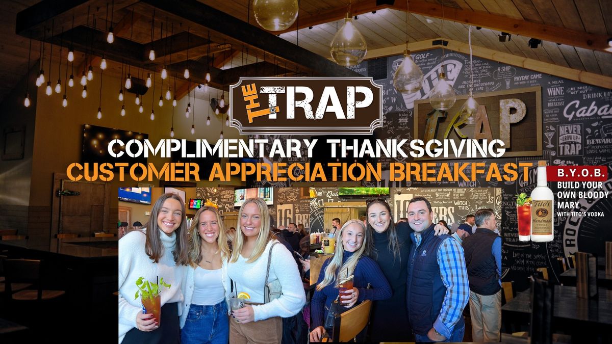 Customer Appreciation Thanksgiving: Complimentary Breakfast & Bloody Mary Bar!