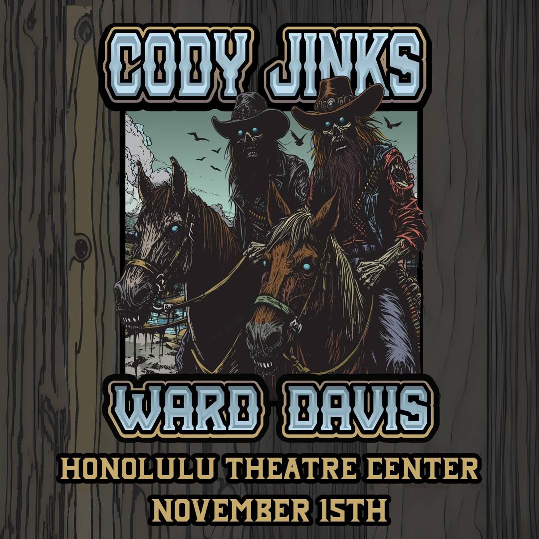 A NIGHT WITH CODY JINKS & WARD DAVIS