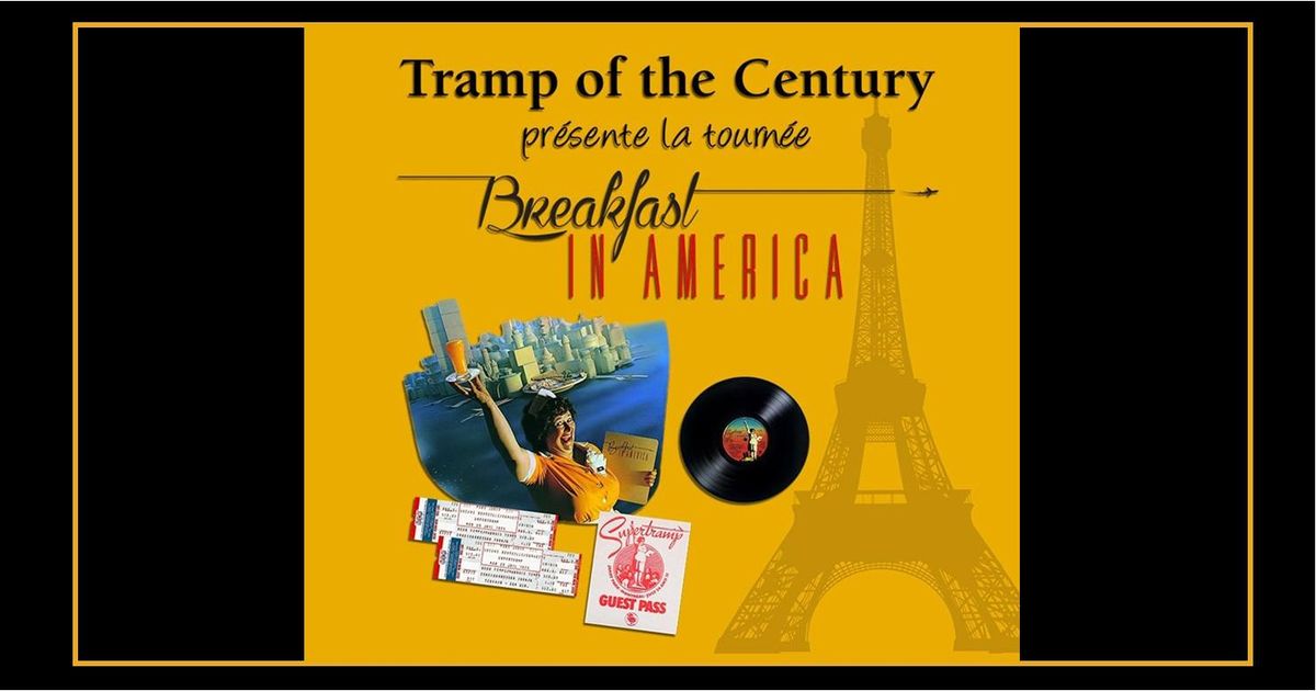 TRAMP OF THE CENTURY - BREAKFAST IN AMERICA TOUR