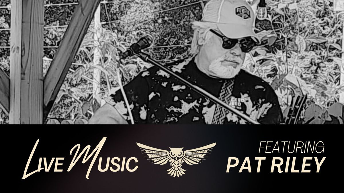 Live Music from Pat Riley