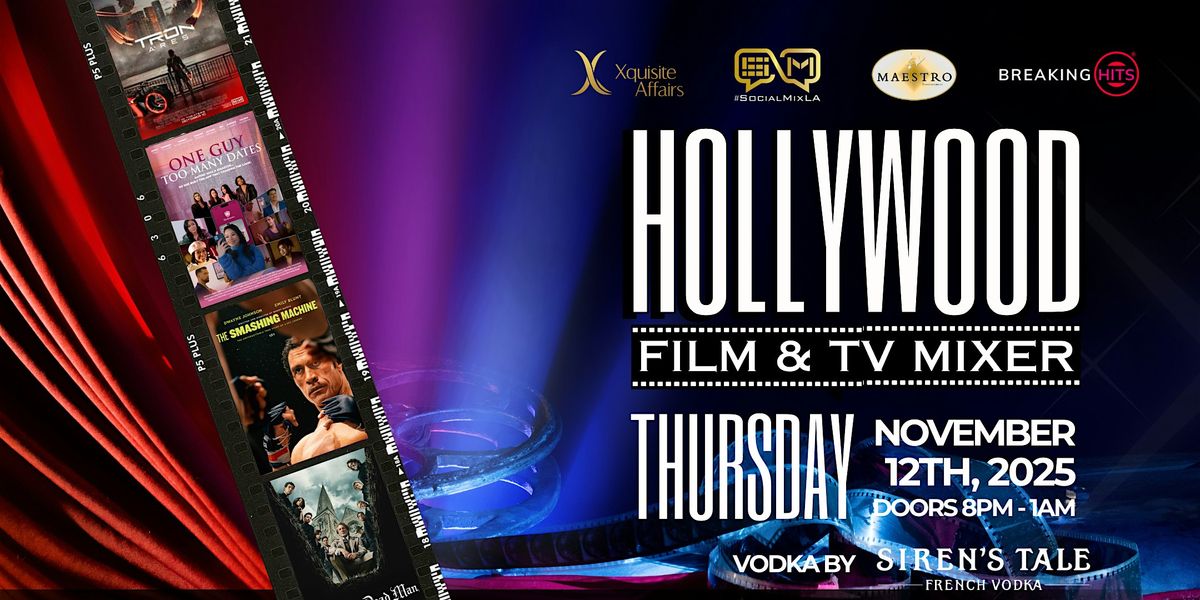 Hollywood Film & TV Mixer  during AFM Week Weds Nov 12th 2025
