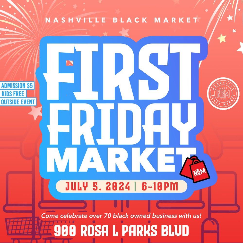 First Friday Market July Edition
