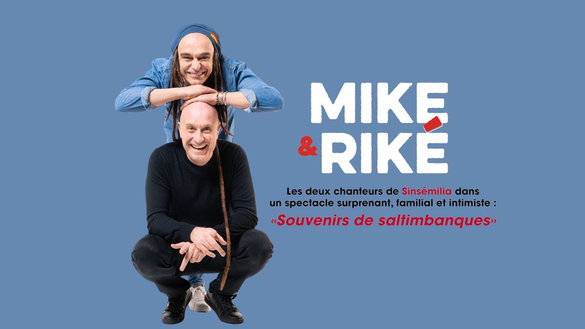 Mike & Rik\u00e9 de Sins\u00e9milia  | LE MANS (72) | Com\u00e9die Le Mans