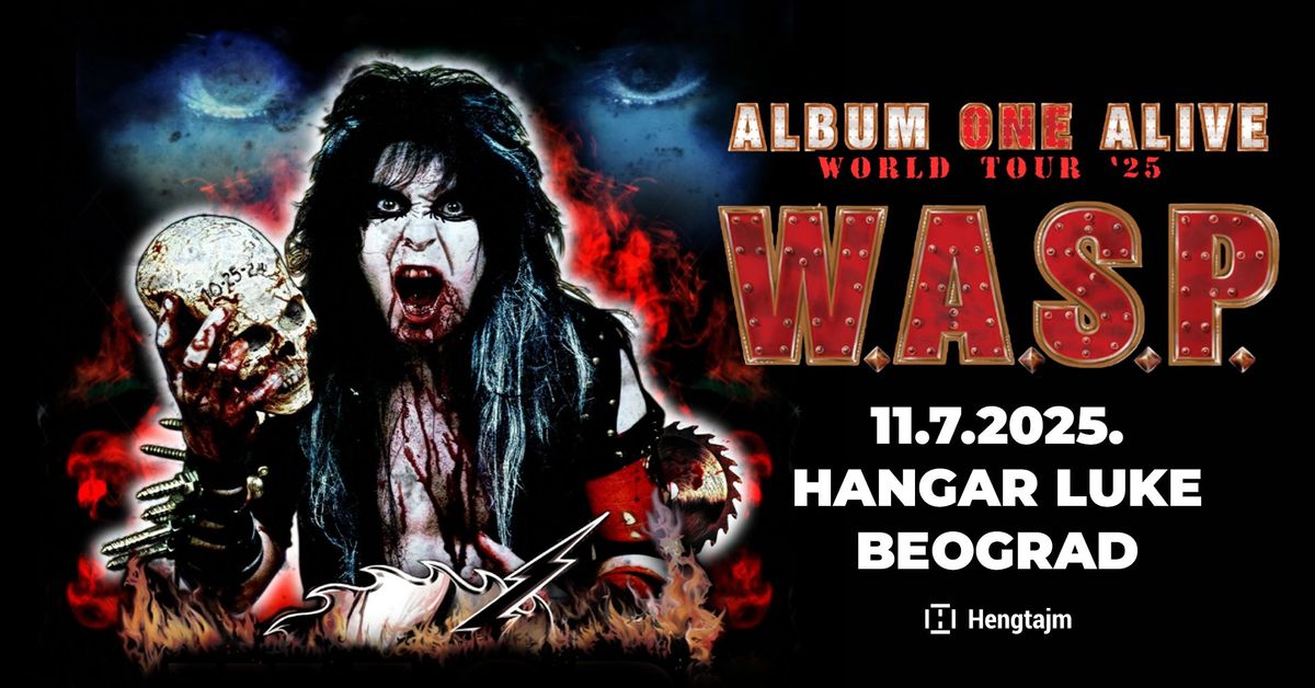 W.A.S.P. \u201cAlbum One Alive 2025\u201d - Hangar Luke Beograd!