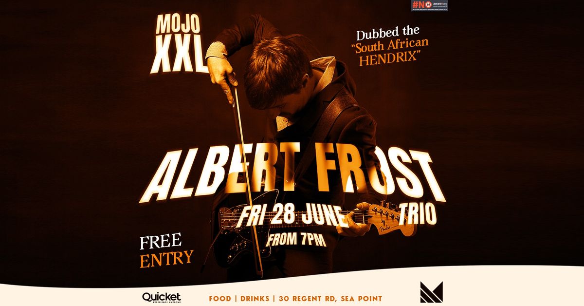 Mojo XXL Music Nights Ft. Albert Frost