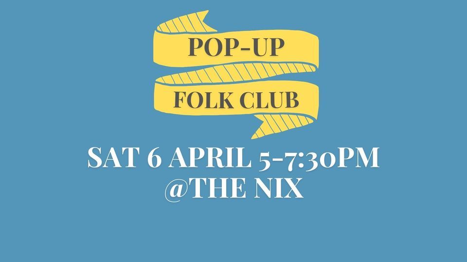 Pop Up Folk Club April