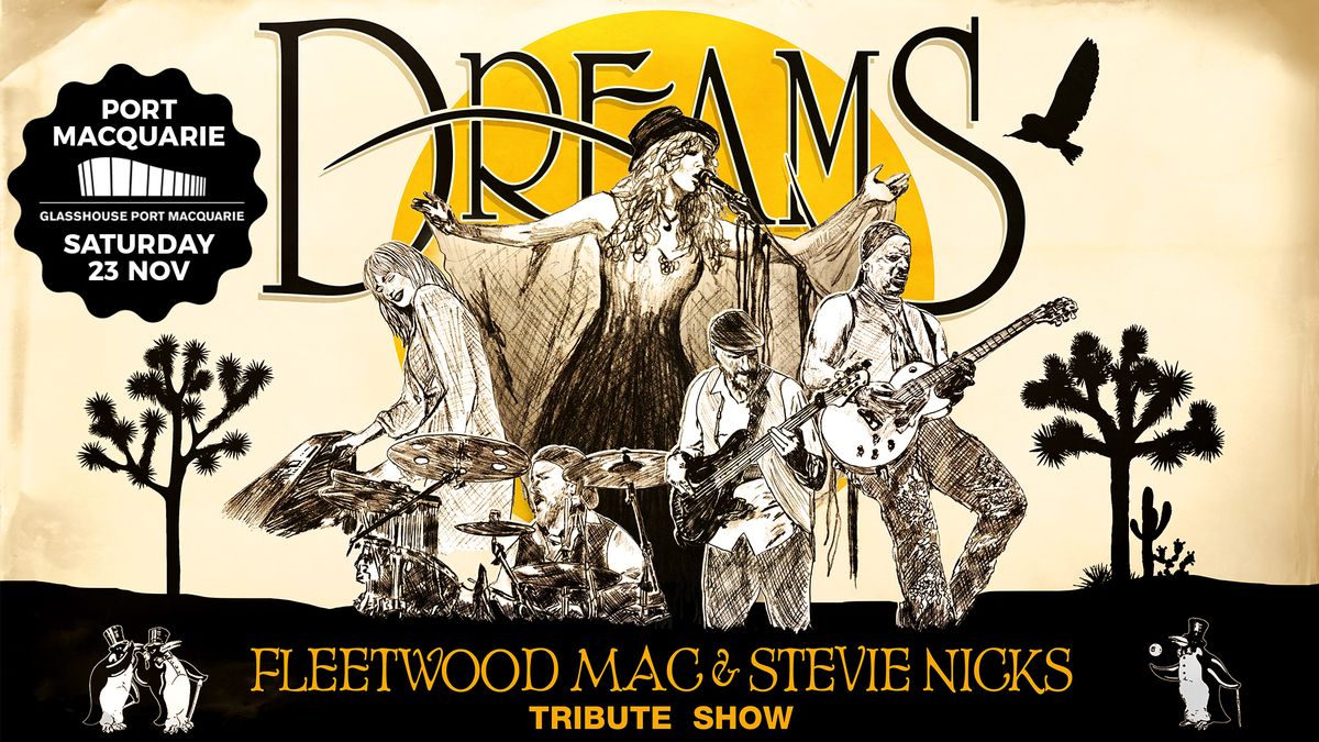 Dreams: Fleetwood Mac & Stevie Nicks Tribute Show