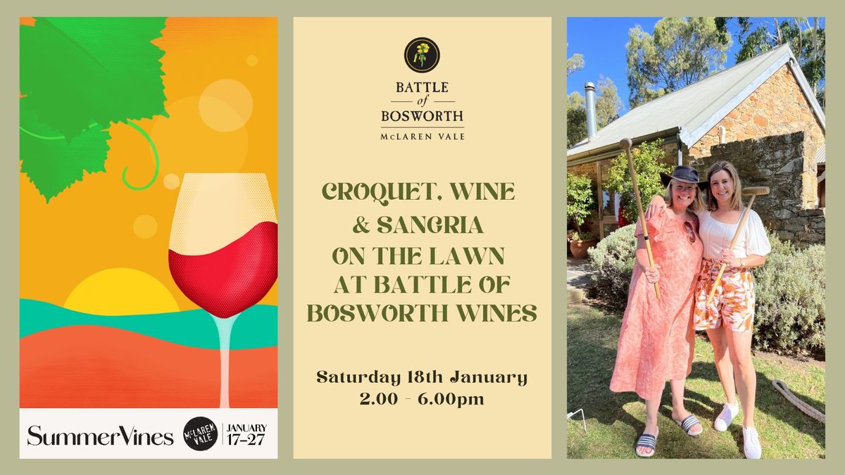 Summer Vines: Croquet, Wine & Sangria on the lawns at Battle of Bosworth