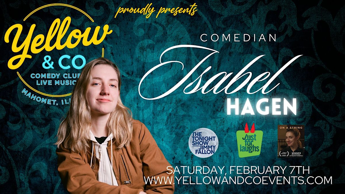Yellow and Co. presents Comedian Isabel Hagen