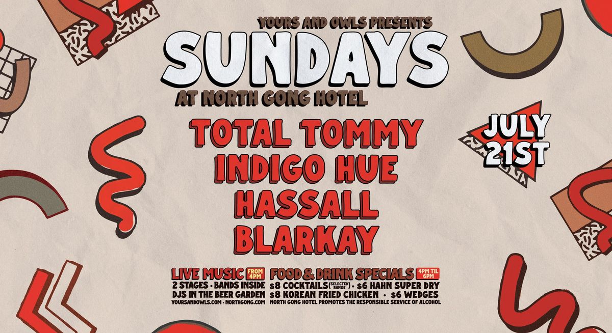 Y&O SUNDAYS W\/ TOTAL TOMMY \/\/ INDIGO HUE \/\/ HASSALL \/\/ BLARKAY