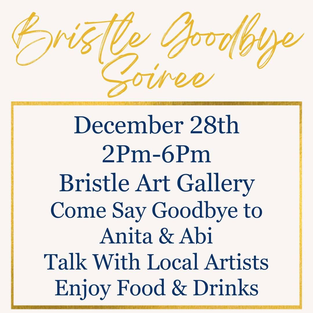 Bristle Goodbye Soiree