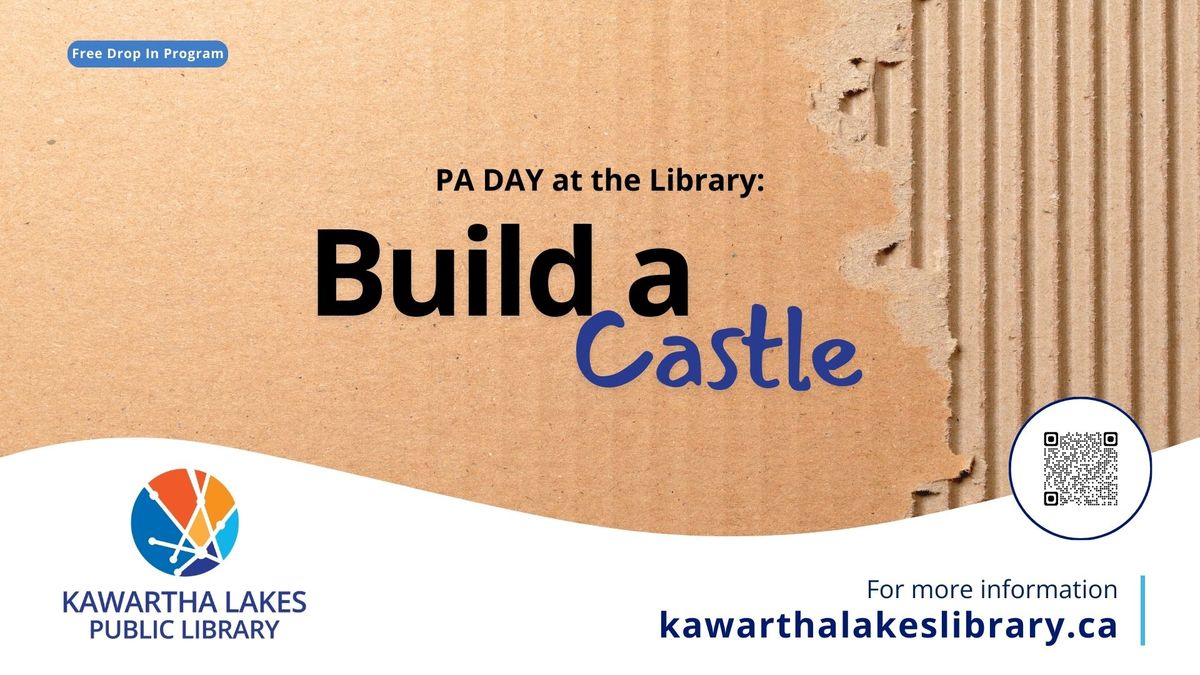 PA Day at the Library: Build a Castle - Omemee Branch